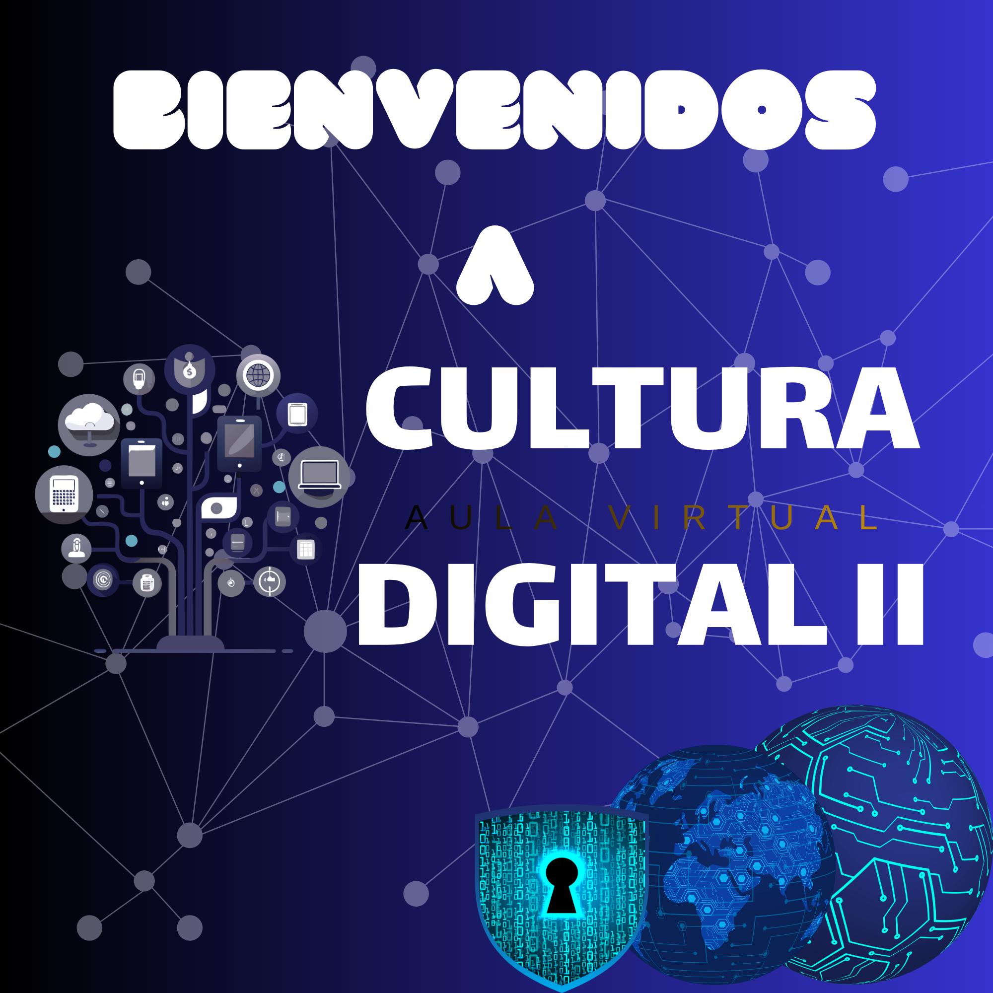 BIENVENIDA A LA MATERIA DE CULTURA DIGITAL